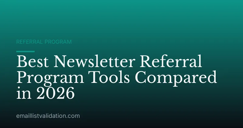 Best Newsletter Referral Program Tools Compared in 2026