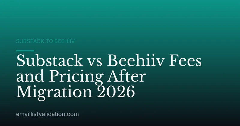 Substack vs Beehiiv Fees and Pricing After Migration 2026