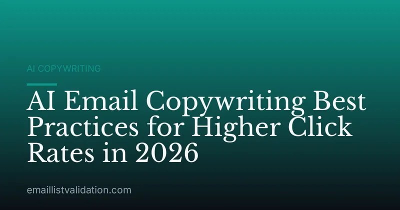 AI Email Copywriting Best Practices for Higher Click Rates in 2026