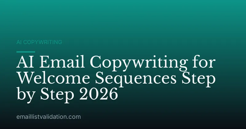AI Email Copywriting for Welcome Sequences Step by Step 2026