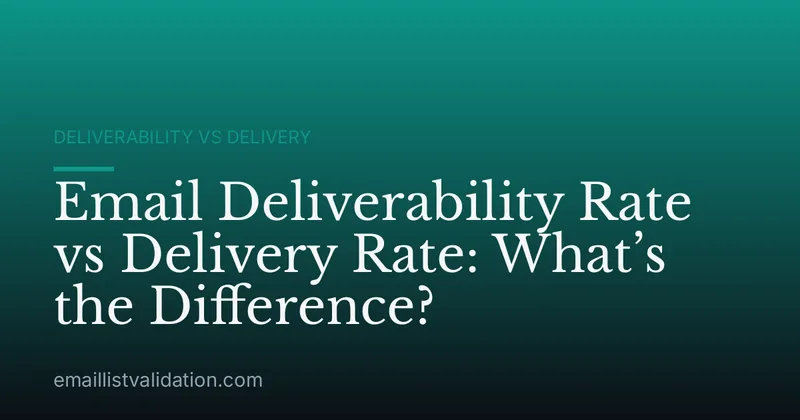 Email Deliverability Rate vs Delivery Rate: What’s the Difference?
