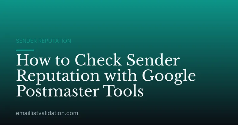 How to Check Sender Reputation with Google Postmaster Tools
