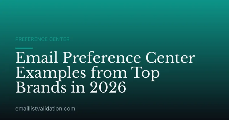 Email Preference Center Examples from Top Brands in 2026