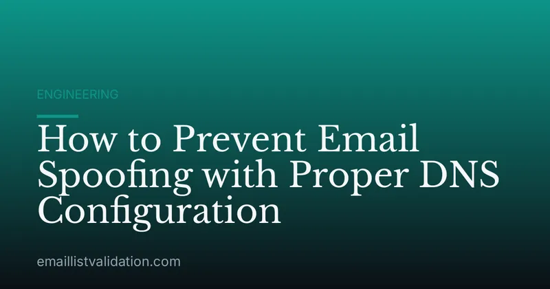 How to Prevent Email Spoofing with Proper DNS Configuration