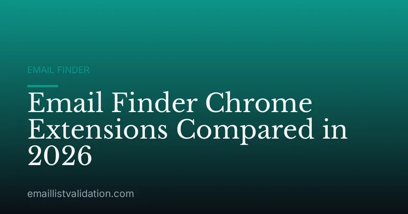 Email Finder Chrome Extensions Compared in 2026