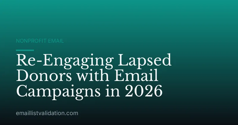 Re-Engaging Lapsed Donors with Email Campaigns in 2026