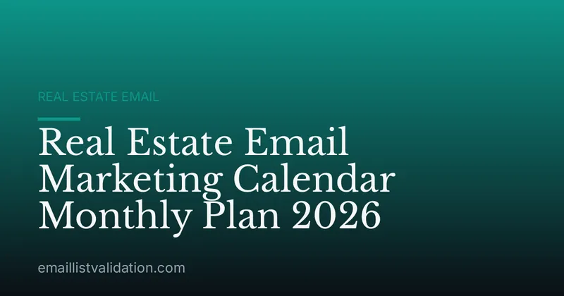 Real Estate Email Marketing Calendar Monthly Plan 2026