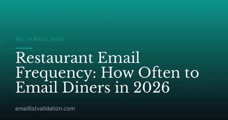 Restaurant Email Frequency: How Often to Email Diners in 2026