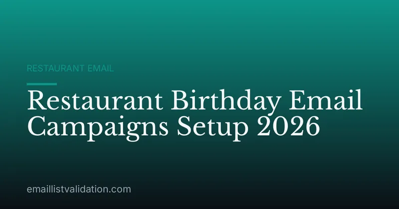 Restaurant Birthday Email Campaigns Setup 2026