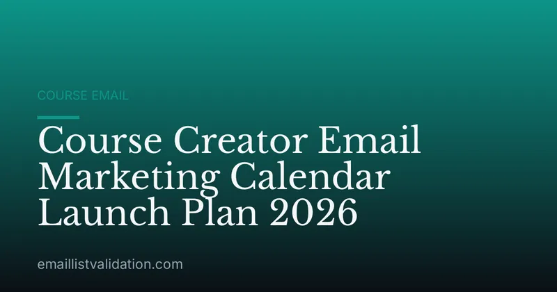 Course Creator Email Marketing Calendar Launch Plan 2026