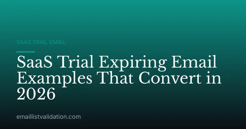 SaaS Trial Expiring Email Examples That Convert in 2026