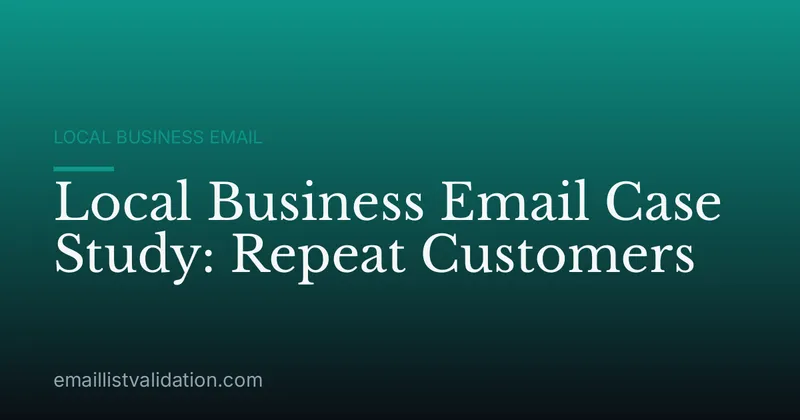 Local Business Email Case Study: Repeat Customers