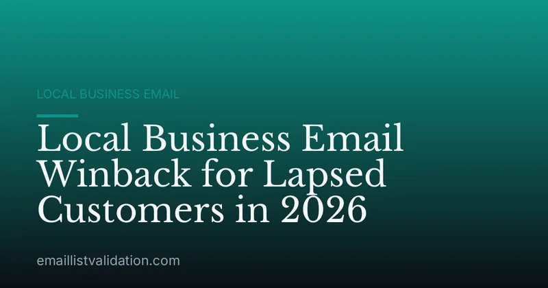 Local Business Email Winback for Lapsed Customers in 2026