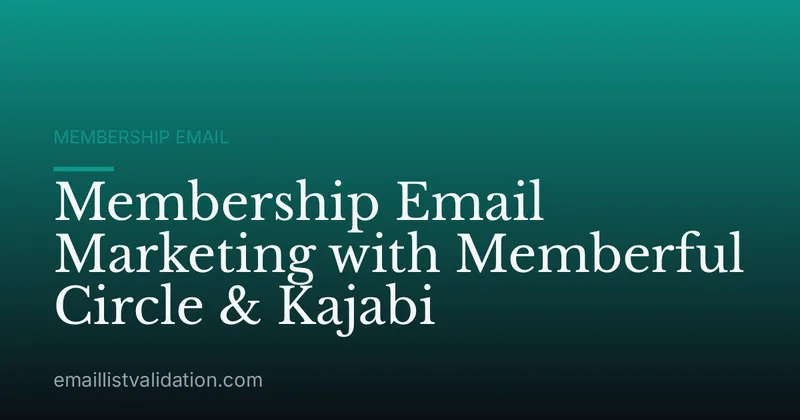 Membership Email Marketing with Memberful Circle & Kajabi