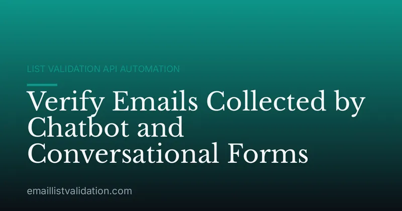Verify Emails Collected by Chatbot and Conversational Forms