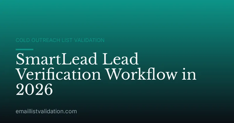 SmartLead Lead Verification Workflow in 2026