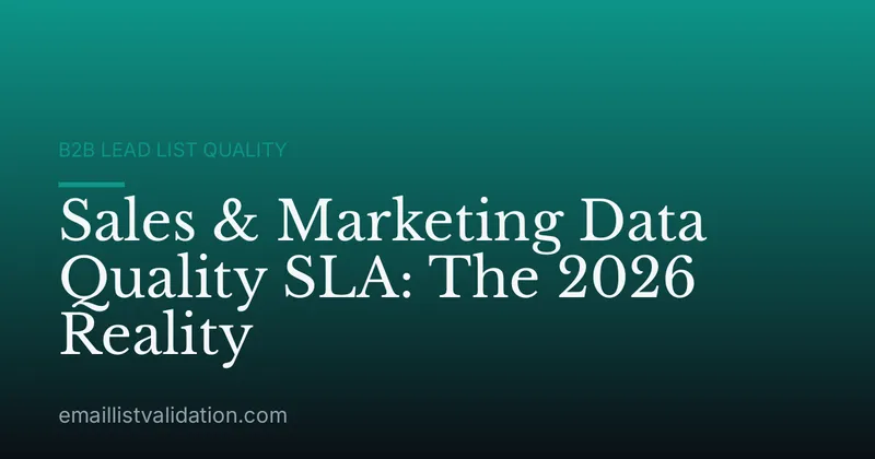 Sales & Marketing Data Quality SLA: The 2026 Reality