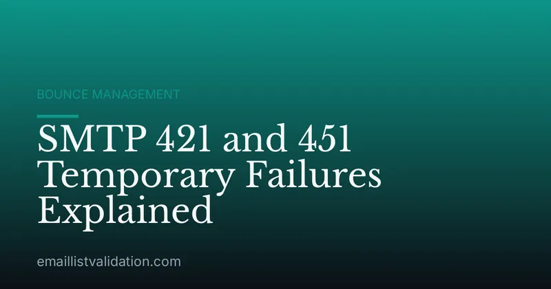 SMTP 421 and 451 Temporary Failures Explained