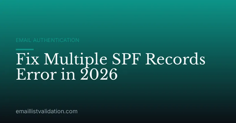 Fix Multiple SPF Records Error in 2026