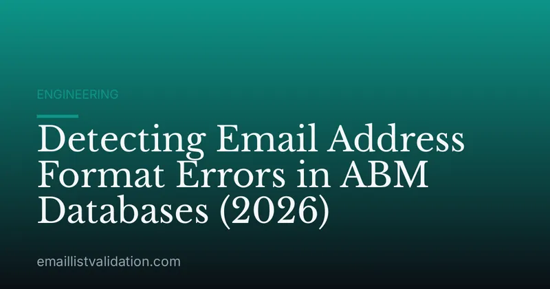 Detecting Email Address Format Errors in ABM Databases (2026)