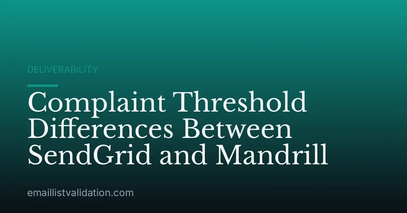 Complaint Threshold Differences Between SendGrid and Mandrill