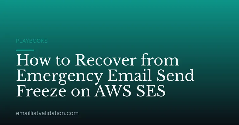 How to Recover from Emergency Email Send Freeze on AWS SES