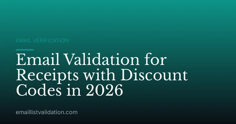 Email Validation for Receipts with Discount Codes in 2026