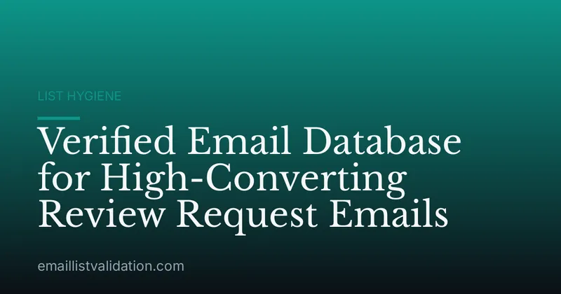 Verified Email Database for High-Converting Review Request Emails