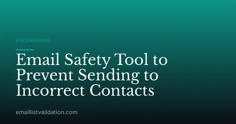 Email Safety Tool to Prevent Sending to Incorrect Contacts
