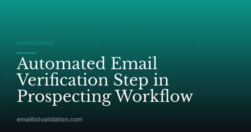 Automated Email Verification Step in Prospecting Workflow