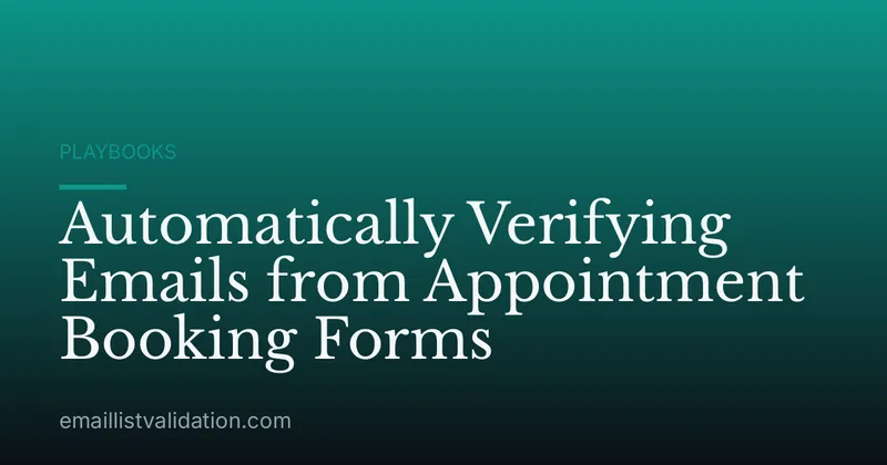 Automatically Verifying Emails from Appointment Booking Forms