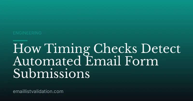 How Timing Checks Detect Automated Email Form Submissions