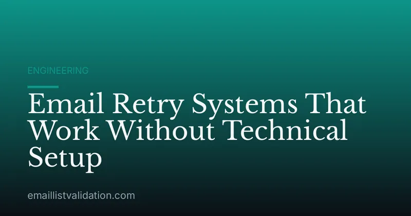 Email Retry Systems That Work Without Technical Setup