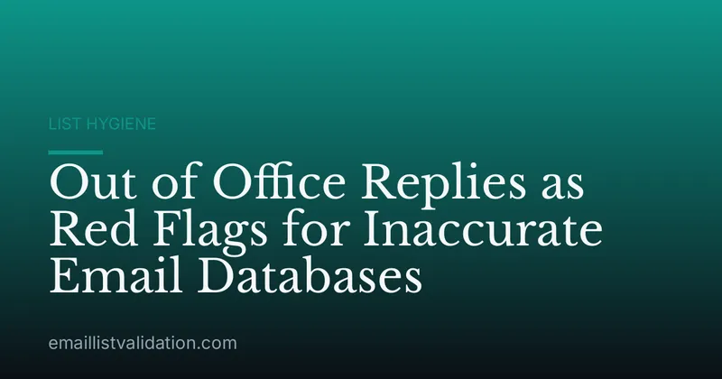 Out of Office Replies as Red Flags for Inaccurate Email Databases