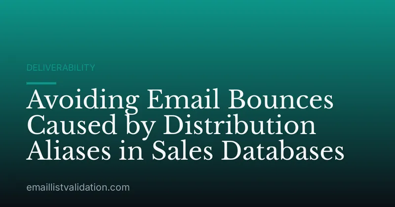 Avoiding Email Bounces Caused by Distribution Aliases in Sales Databases