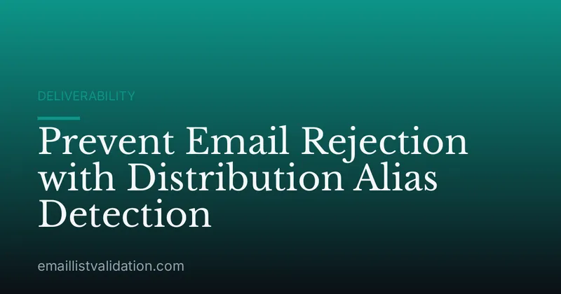 Prevent Email Rejection with Distribution Alias Detection