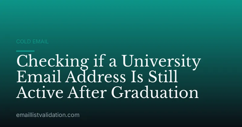 Checking if a University Email Address Is Still Active After Graduation