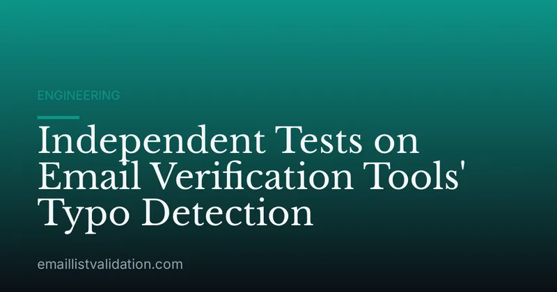 Independent Tests on Email Verification Tools' Typo Detection