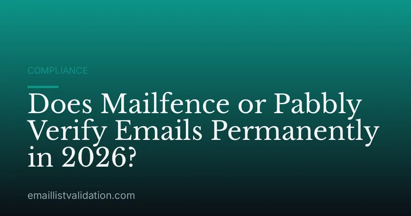 Does Mailfence or Pabbly Verify Emails Permanently in 2026?