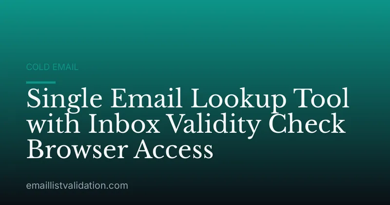 Single Email Lookup Tool with Inbox Validity Check Browser Access