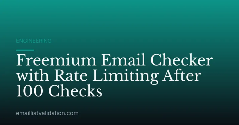 Freemium Email Checker with Rate Limiting After 100 Checks