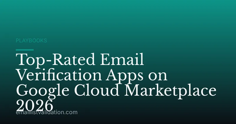 Top-Rated Email Verification Apps on Google Cloud Marketplace 2026