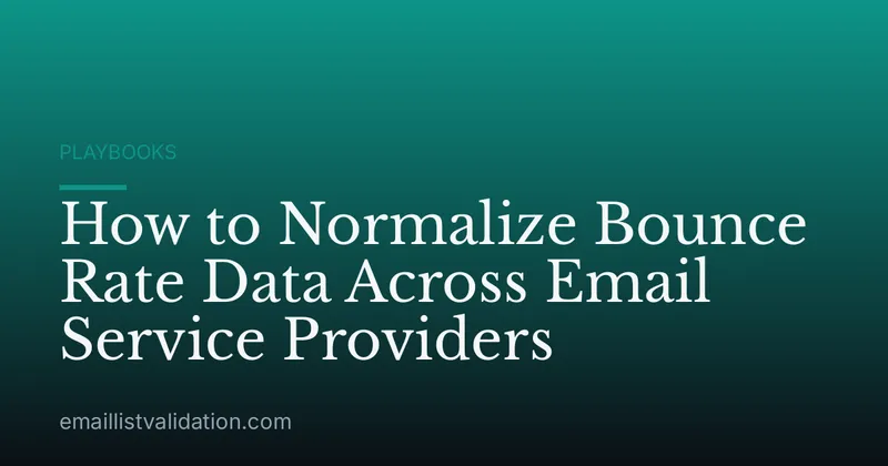 How to Normalize Bounce Rate Data Across Email Service Providers
