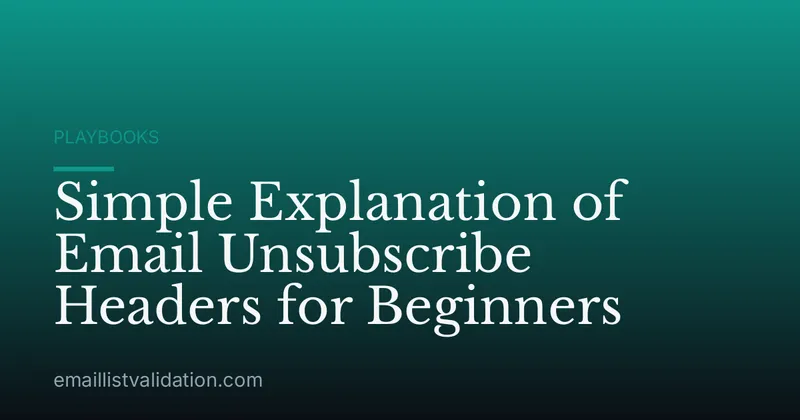 Simple Explanation of Email Unsubscribe Headers for Beginners