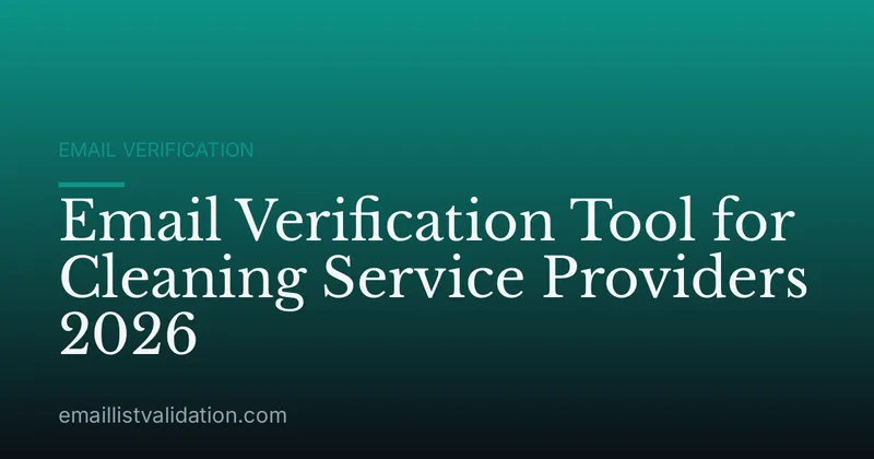 Email Verification Tool for Cleaning Service Providers 2026