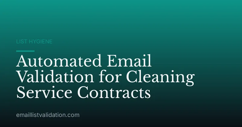 Automated Email Validation for Cleaning Service Contracts