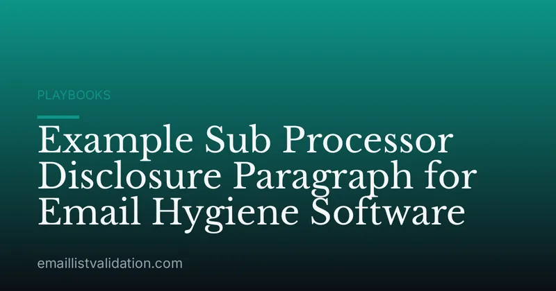 Example Sub Processor Disclosure Paragraph for Email Hygiene Software