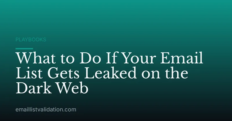 What to Do If Your Email List Gets Leaked on the Dark Web