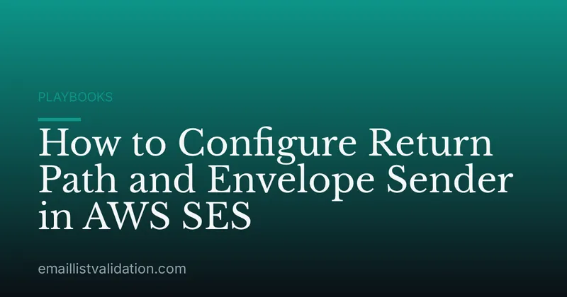 How to Configure Return Path and Envelope Sender in AWS SES