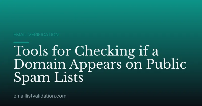 Tools for Checking if a Domain Appears on Public Spam Lists